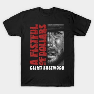 A Fistful Of Dollars, Sergio Leone, Clint Eastwood T-Shirt